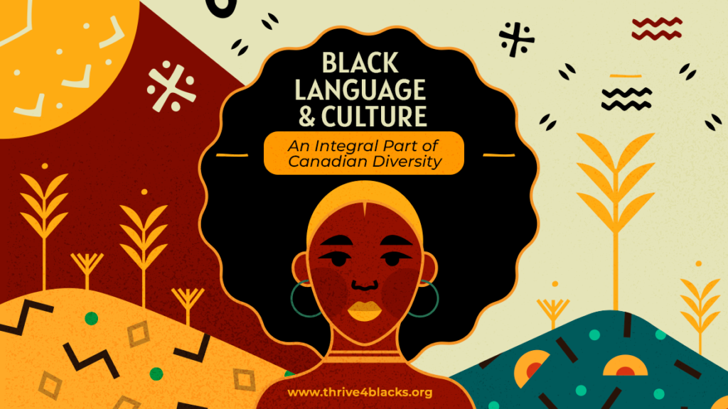 Celebrating Black Language and Culture as Integral Parts of Canadian Diversity